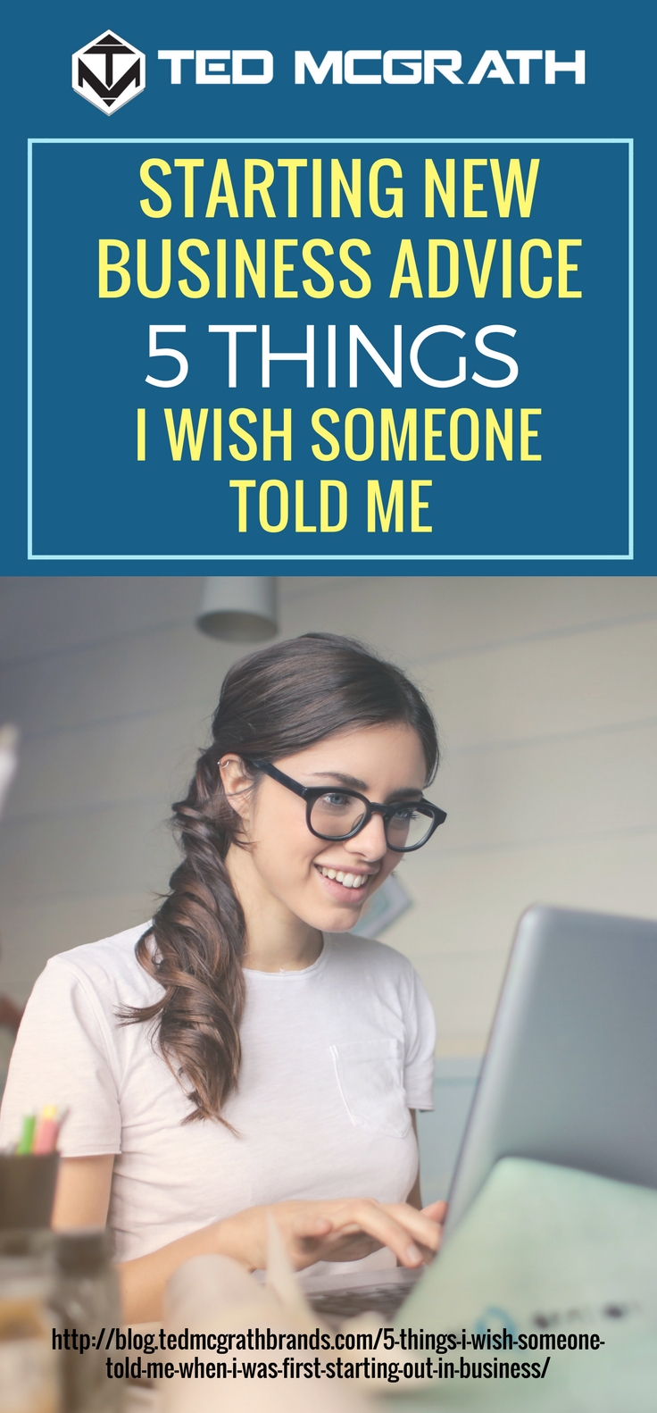 Starting New Business Advice | 5 Things I Wish Someone Told Me