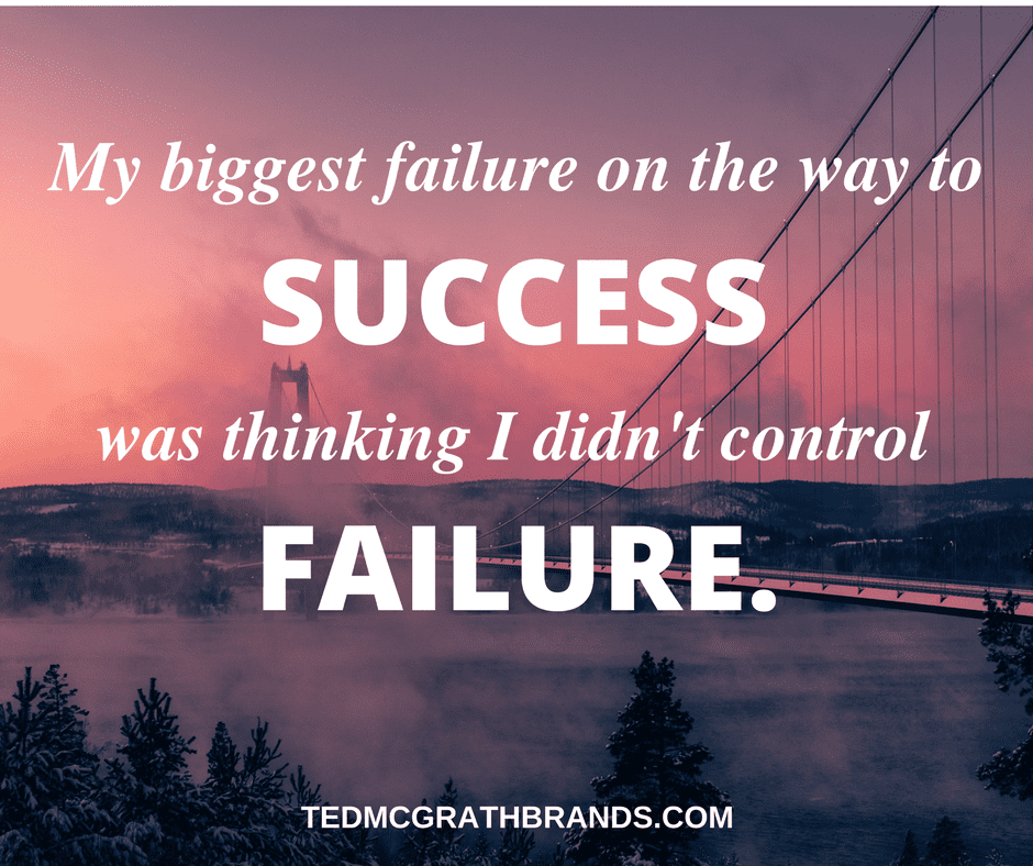 My Biggest Failure On The Road To Success