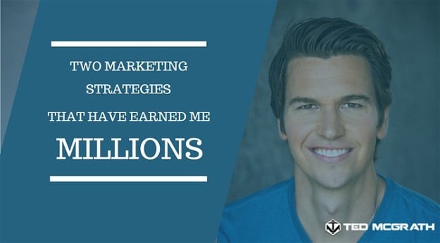Marketing Strategies To Increase Sales By Millions | Two Of My Top Marketing Strategies That Earned Millions
